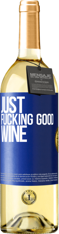 «Just fucking good wine» Издание WHITE