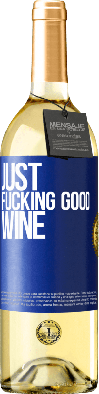29,95 € Envio grátis | Vinho branco Edição WHITE Just fucking good wine Etiqueta Azul. Etiqueta personalizável Vinho jovem Colheita 2023 Verdejo