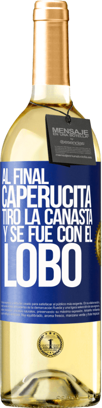 29,95 € | Vino Blanco Edición WHITE Al final, caperucita tiro la canasta y se fue con el lobo Etiqueta Azul. Etiqueta personalizable Vino joven Cosecha 2025 Verdejo