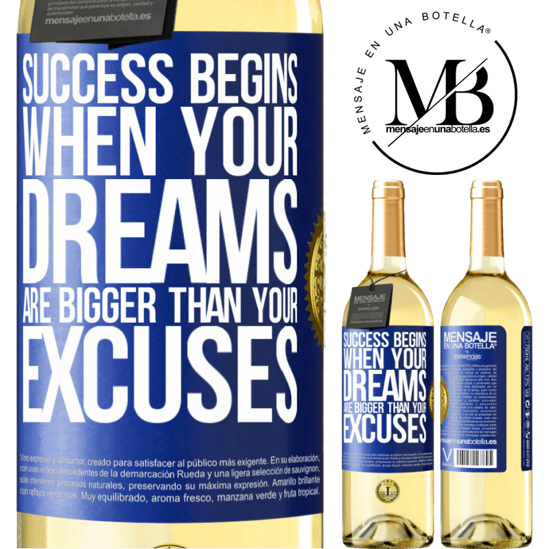 29,95 € Free Shipping | White Wine WHITE Edition Success begins when your dreams are bigger than your excuses Blue Label. Customizable label Young wine Harvest 2022 Verdejo