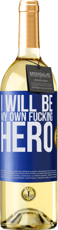 29,95 € | Weißwein WHITE Ausgabe I will be my own fucking hero Blaue Markierung. Anpassbares Etikett Junger Wein Ernte 2024 Verdejo