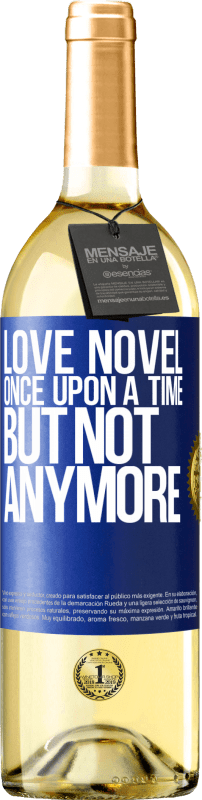 29,95 € | White Wine WHITE Edition Love novel. Once upon a time, but not anymore Blue Label. Customizable label Young wine Harvest 2024 Verdejo