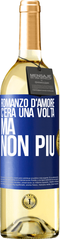 29,95 € | Vino bianco Edizione WHITE Romanzo d'amore. C'era una volta, ma non più Etichetta Blu. Etichetta personalizzabile Vino giovane Raccogliere 2025 Verdejo