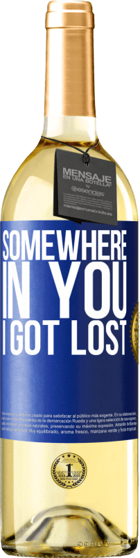 29,95 € | White Wine WHITE Edition Somewhere in you I got lost Blue Label. Customizable label Young wine Harvest 2024 Verdejo