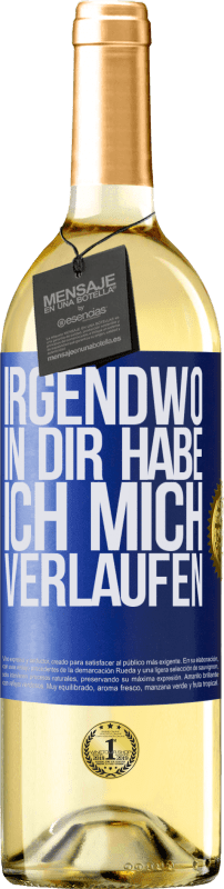 29,95 € | Weißwein WHITE Ausgabe Irgendwo in dir habe ich mich verlaufen Blaue Markierung. Anpassbares Etikett Junger Wein Ernte 2023 Verdejo