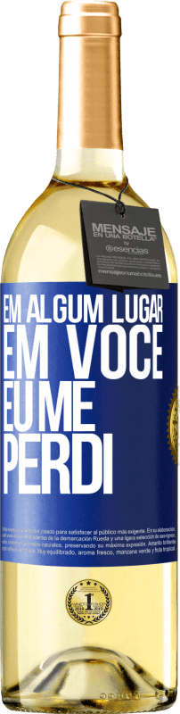 29,95 € | Vinho branco Edição WHITE Em algum lugar em você eu me perdi Etiqueta Azul. Etiqueta personalizável Vinho jovem Colheita 2023 Verdejo