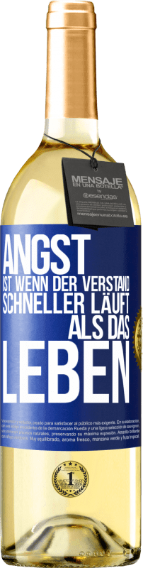 29,95 € | Weißwein WHITE Ausgabe Angst ist wenn der Verstand schneller läuft als das Leben Blaue Markierung. Anpassbares Etikett Junger Wein Ernte 2024 Verdejo