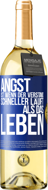 29,95 € | Weißwein WHITE Ausgabe Angst ist wenn der Verstand schneller läuft als das Leben Blaue Markierung. Anpassbares Etikett Junger Wein Ernte 2025 Verdejo