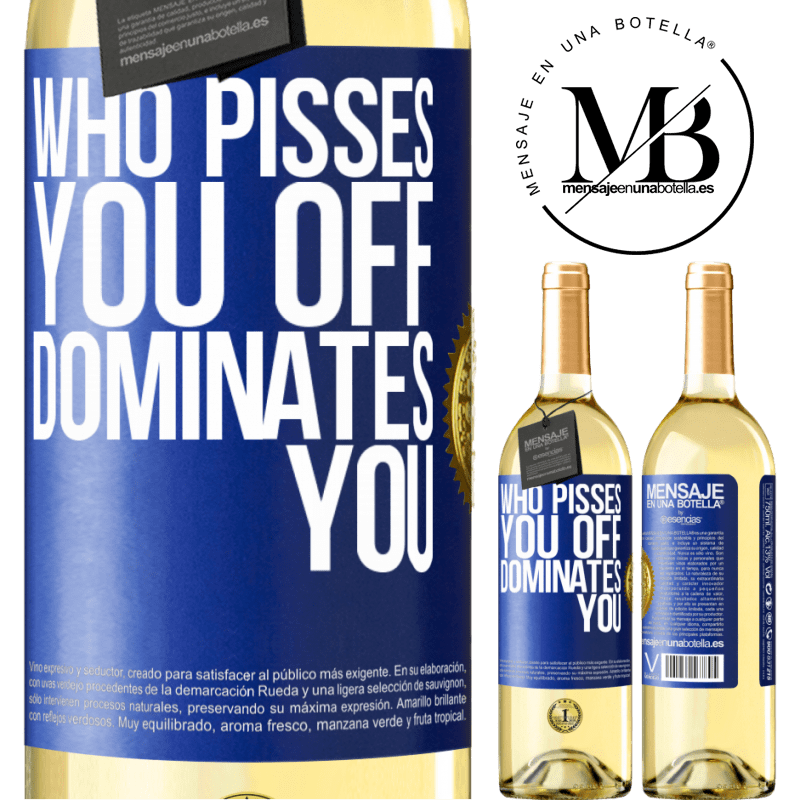 29,95 € Free Shipping | White Wine WHITE Edition Who pisses you off, dominates you Blue Label. Customizable label Young wine Harvest 2022 Verdejo