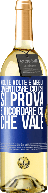 29,95 € | Vino bianco Edizione WHITE Molte volte è meglio dimenticare ciò che si prova e ricordare ciò che vale Etichetta Blu. Etichetta personalizzabile Vino giovane Raccogliere 2025 Verdejo
