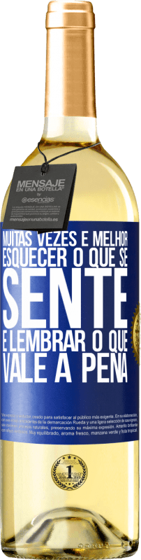29,95 € | Vinho branco Edição WHITE Muitas vezes é melhor esquecer o que se sente e lembrar o que vale a pena Etiqueta Azul. Etiqueta personalizável Vinho jovem Colheita 2025 Verdejo