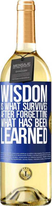 29,95 € | Белое вино Издание WHITE Мудрость - это то, что выживает после того, как вы забыли то, чему научились Синяя метка. Настраиваемая этикетка Молодое вино Урожай 2023 Verdejo