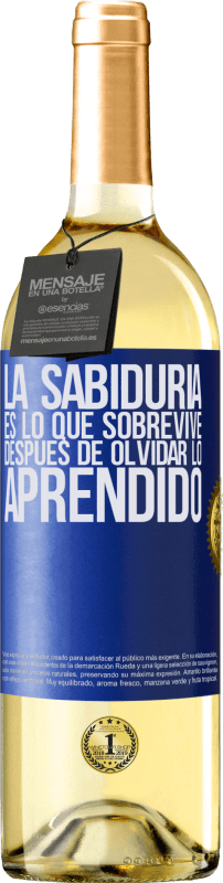 29,95 € | Vino Blanco Edición WHITE La sabiduría es lo que sobrevive después de olvidar lo aprendido Etiqueta Azul. Etiqueta personalizable Vino joven Cosecha 2023 Verdejo