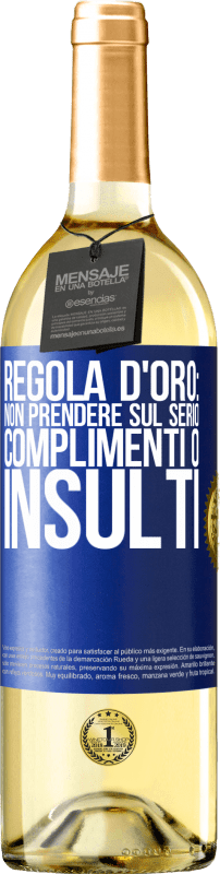 29,95 € Spedizione Gratuita | Vino bianco Edizione WHITE Regola d'oro: non prendere sul serio complimenti o insulti Etichetta Blu. Etichetta personalizzabile Vino giovane Raccogliere 2023 Verdejo