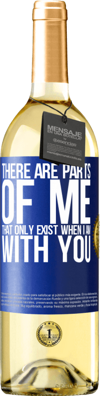 «There are parts of me that only exist when I am with you» WHITE Edition