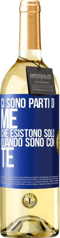 29,95 € | Vino bianco Edizione WHITE Ci sono parti di me che esistono solo quando sono con te Etichetta Blu. Etichetta personalizzabile Vino giovane Raccogliere 2024 Verdejo