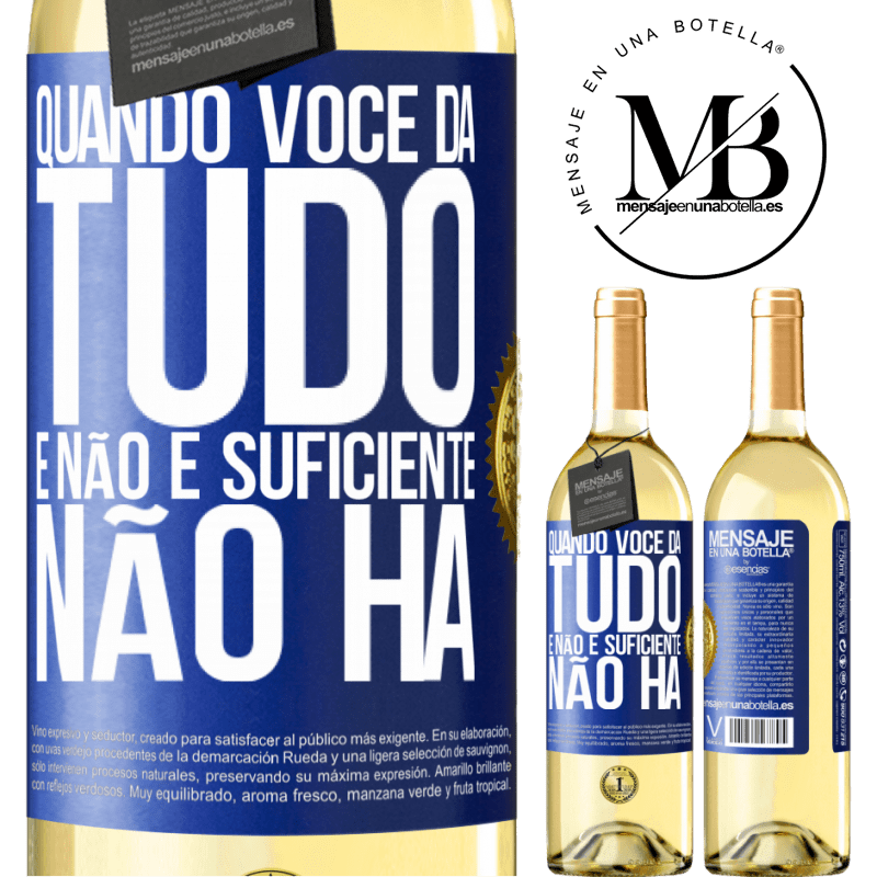 29,95 € Envio grátis | Vinho branco Edição WHITE Quando você dá tudo e não é suficiente, não há Etiqueta Azul. Etiqueta personalizável Vinho jovem Colheita 2025 Verdejo