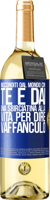 29,95 € | Vino bianco Edizione WHITE Nasconditi dal mondo con te e dai una sbirciatina alla vita per dire vaffanculo Etichetta Blu. Etichetta personalizzabile Vino giovane Raccogliere 2024 Verdejo