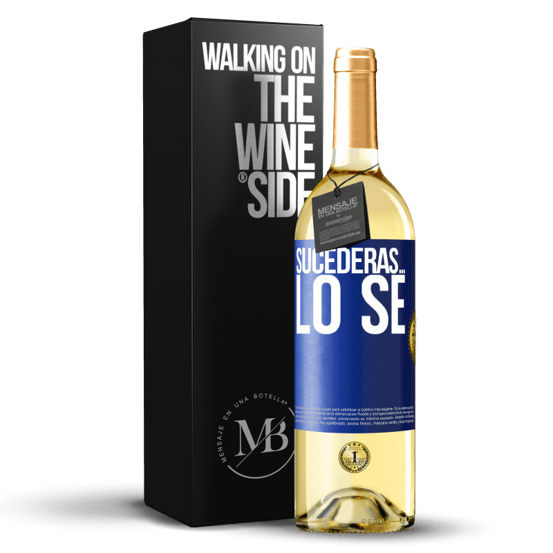 29,95 € Envío gratis | Vino Blanco Edición WHITE Sucederás… lo sé Etiqueta Azul. Etiqueta personalizable Vino joven Cosecha 2024 Verdejo