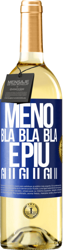 29,95 € | Vino bianco Edizione WHITE Meno Bla Bla Bla e più Glu Glu Glu Etichetta Blu. Etichetta personalizzabile Vino giovane Raccogliere 2023 Verdejo
