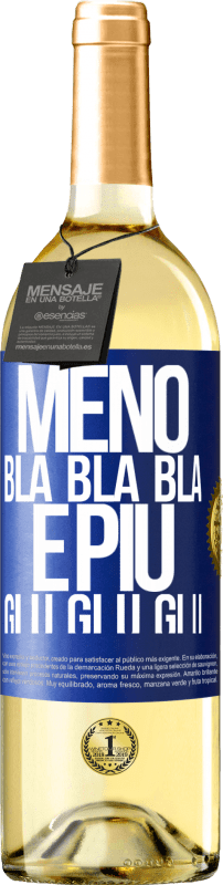 29,95 € | Vino bianco Edizione WHITE Meno Bla Bla Bla e più Glu Glu Glu Etichetta Blu. Etichetta personalizzabile Vino giovane Raccogliere 2024 Verdejo