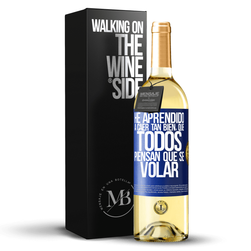 29,95 € Kostenloser Versand | Weißwein WHITE Ausgabe Ich habe gelernt, so gut zu fallen, dass jeder denkt, ich könnte fliegen Blaue Markierung. Anpassbares Etikett Junger Wein Ernte 2023 Verdejo