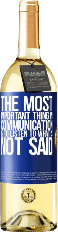 29,95 € Бесплатная доставка | Белое вино Издание WHITE Самое главное в общении - это слушать то, что не сказано Синяя метка. Настраиваемая этикетка Молодое вино Урожай 2023 Verdejo