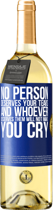 29,95 € | Белое вино Издание WHITE Никто не заслуживает твоих слез, и тот, кто заслуживает их, не заставит тебя плакать Синяя метка. Настраиваемая этикетка Молодое вино Урожай 2023 Verdejo