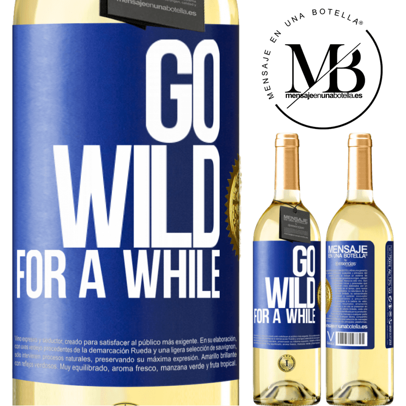 29,95 € Free Shipping | White Wine WHITE Edition Go wild for a while Blue Label. Customizable label Young wine Harvest 2022 Verdejo