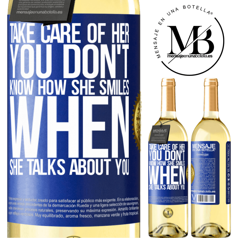 29,95 € Free Shipping | White Wine WHITE Edition Take care of her. You don't know how he smiles when he talks about you Blue Label. Customizable label Young wine Harvest 2024 Verdejo