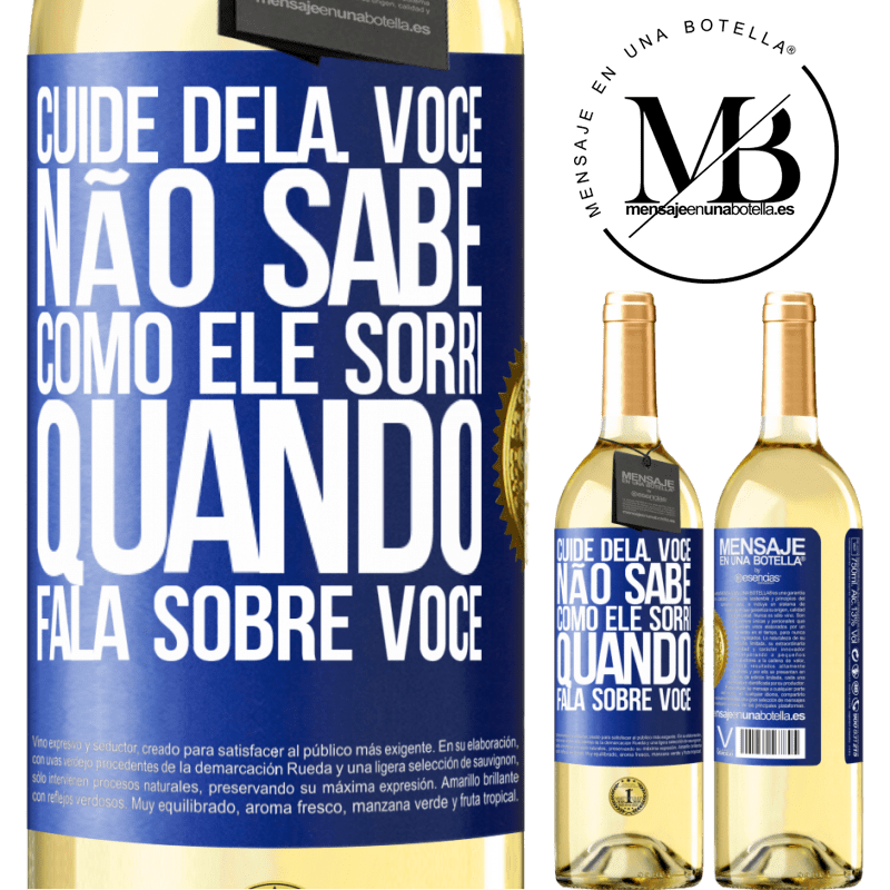 29,95 € Envio grátis | Vinho branco Edição WHITE Cuide dela. Você não sabe como ele sorri quando fala sobre você Etiqueta Azul. Etiqueta personalizável Vinho jovem Colheita 2024 Verdejo