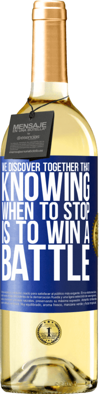 29,95 € | White Wine WHITE Edition We discover together that knowing when to stop is to win a battle Blue Label. Customizable label Young wine Harvest 2024 Verdejo