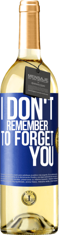 «I do not remember to forget you» WHITE Edition