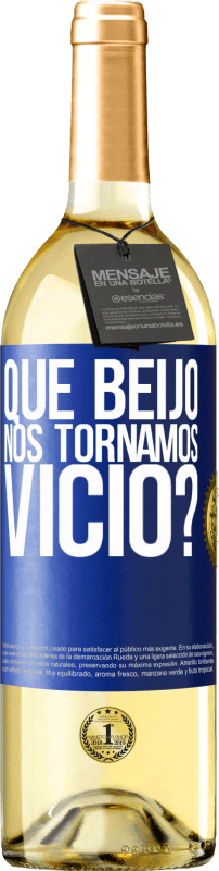 29,95 € | Vinho branco Edição WHITE que beijo nos tornamos vice? Etiqueta Azul. Etiqueta personalizável Vinho jovem Colheita 2024 Verdejo