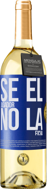 29,95 € | Vino Blanco Edición WHITE Se el jugador, no la ficha Etiqueta Azul. Etiqueta personalizable Vino joven Cosecha 2024 Verdejo