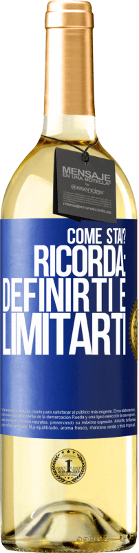 29,95 € | Vino bianco Edizione WHITE come stai? Ricorda: definirti è limitarti Etichetta Blu. Etichetta personalizzabile Vino giovane Raccogliere 2024 Verdejo