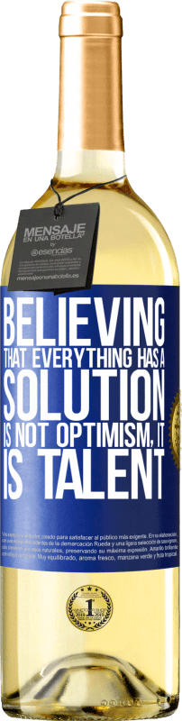 29,95 € | White Wine WHITE Edition Believing that everything has a solution is not optimism. Is slow Blue Label. Customizable label Young wine Harvest 2023 Verdejo