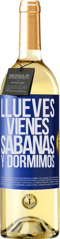 29,95 € | Vino Blanco Edición WHITE Llueves, vienes, sábanas y dormimos Etiqueta Azul. Etiqueta personalizable Vino joven Cosecha 2024 Verdejo