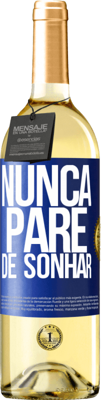 «Nunca pare de sonhar» Edição WHITE