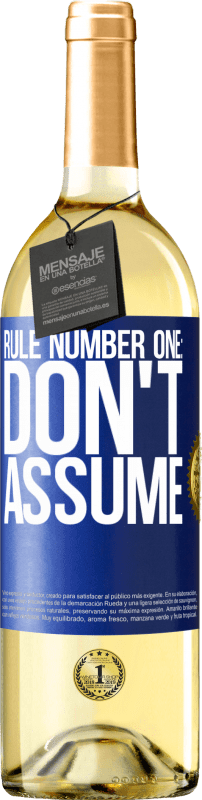 29,95 € Free Shipping | White Wine WHITE Edition Rule number one: don't assume Blue Label. Customizable label Young wine Harvest 2024 Verdejo