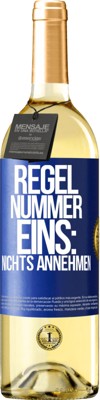 29,95 € Kostenloser Versand | Weißwein WHITE Ausgabe Regel Nummer eins: nichts annehmen Blaue Markierung. Anpassbares Etikett Junger Wein Ernte 2023 Verdejo