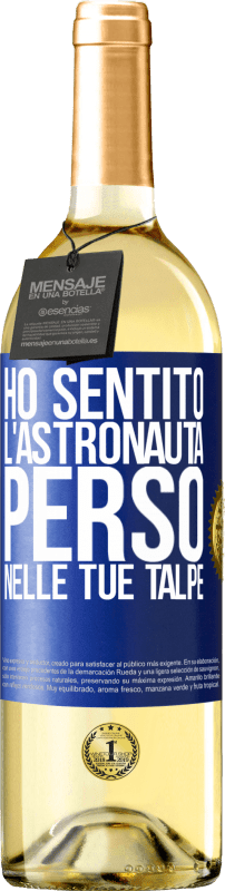 Spedizione Gratuita | Vino bianco Edizione WHITE Ho sentito l'astronauta, perso nelle tue talpe Etichetta Blu. Etichetta personalizzabile Vino giovane Raccogliere 2023 Verdejo