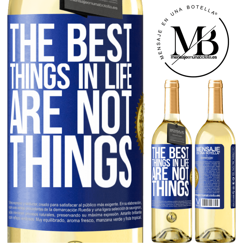 29,95 € Free Shipping | White Wine WHITE Edition The best things in life are not things Blue Label. Customizable label Young wine Harvest 2022 Verdejo