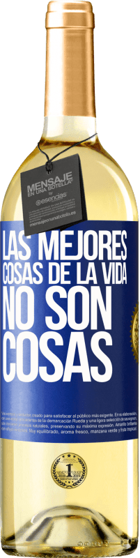 29,95 € Envío gratis | Vino Blanco Edición WHITE Las mejores cosas de la vida no son cosas Etiqueta Azul. Etiqueta personalizable Vino joven Cosecha 2023 Verdejo