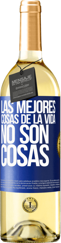 29,95 € | Vino Blanco Edición WHITE Las mejores cosas de la vida no son cosas Etiqueta Azul. Etiqueta personalizable Vino joven Cosecha 2025 Verdejo