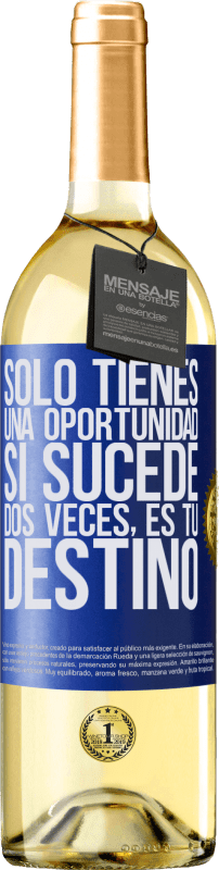 29,95 € Envío gratis | Vino Blanco Edición WHITE Solo tienes una oportunidad. Si sucede dos veces, es tu destino Etiqueta Azul. Etiqueta personalizable Vino joven Cosecha 2025 Verdejo