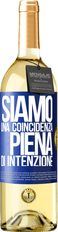 29,95 € | Vino bianco Edizione WHITE Siamo una coincidenza piena di intenzione Etichetta Blu. Etichetta personalizzabile Vino giovane Raccogliere 2023 Verdejo