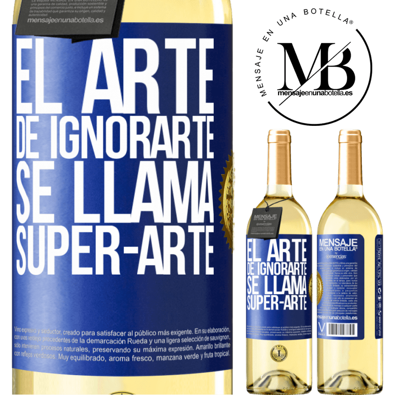 29,95 € Free Shipping | White Wine WHITE Edition El arte de ignorarte se llama Super-arte Blue Label. Customizable label Young wine Harvest 2022 Verdejo