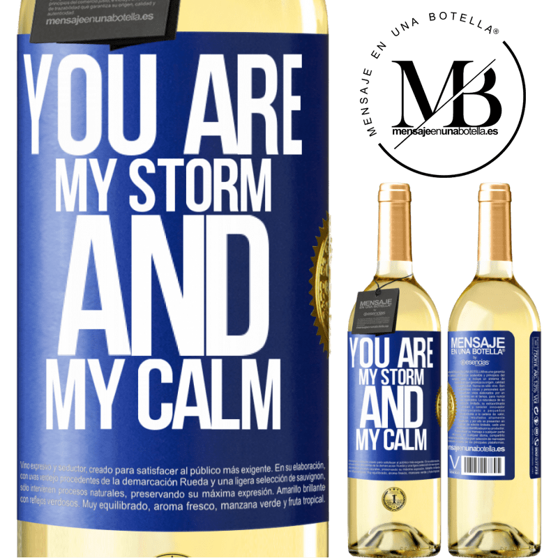 29,95 € Free Shipping | White Wine WHITE Edition You are my storm and my calm Blue Label. Customizable label Young wine Harvest 2025 Verdejo