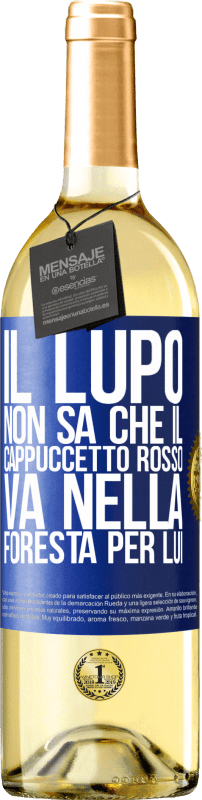 29,95 € | Vino bianco Edizione WHITE Non conosce il lupo che il cappuccetto rosso va nella foresta per lui Etichetta Blu. Etichetta personalizzabile Vino giovane Raccogliere 2024 Verdejo